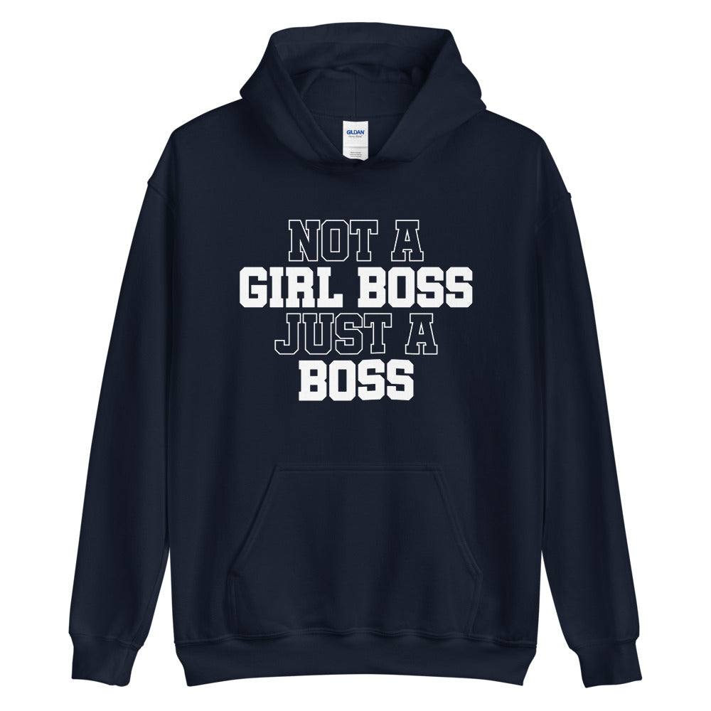 Not a Girl Boss, Just a Boss | Hoodie