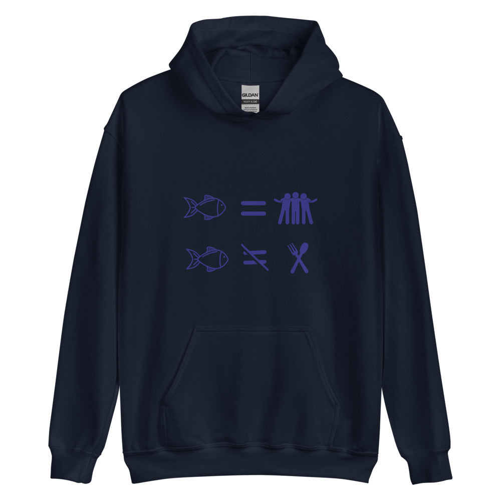 Fish Are Friends, Not Food | Hoodie