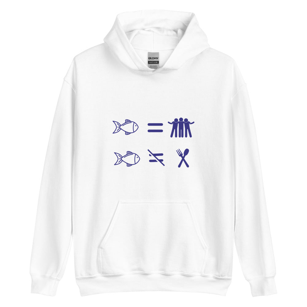 Fish Are Friends, Not Food | Hoodie