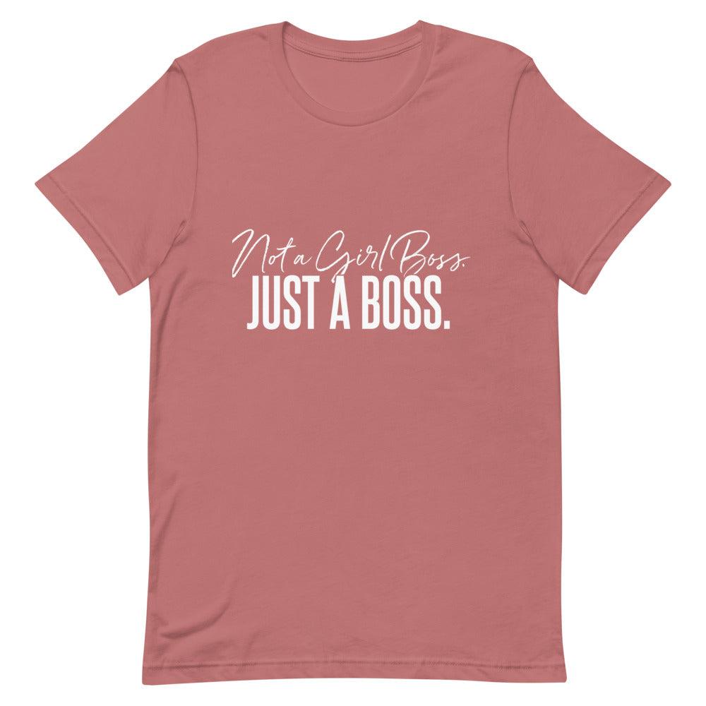 Not a Girl Boss, Just a Boss | Script | T-Shirt