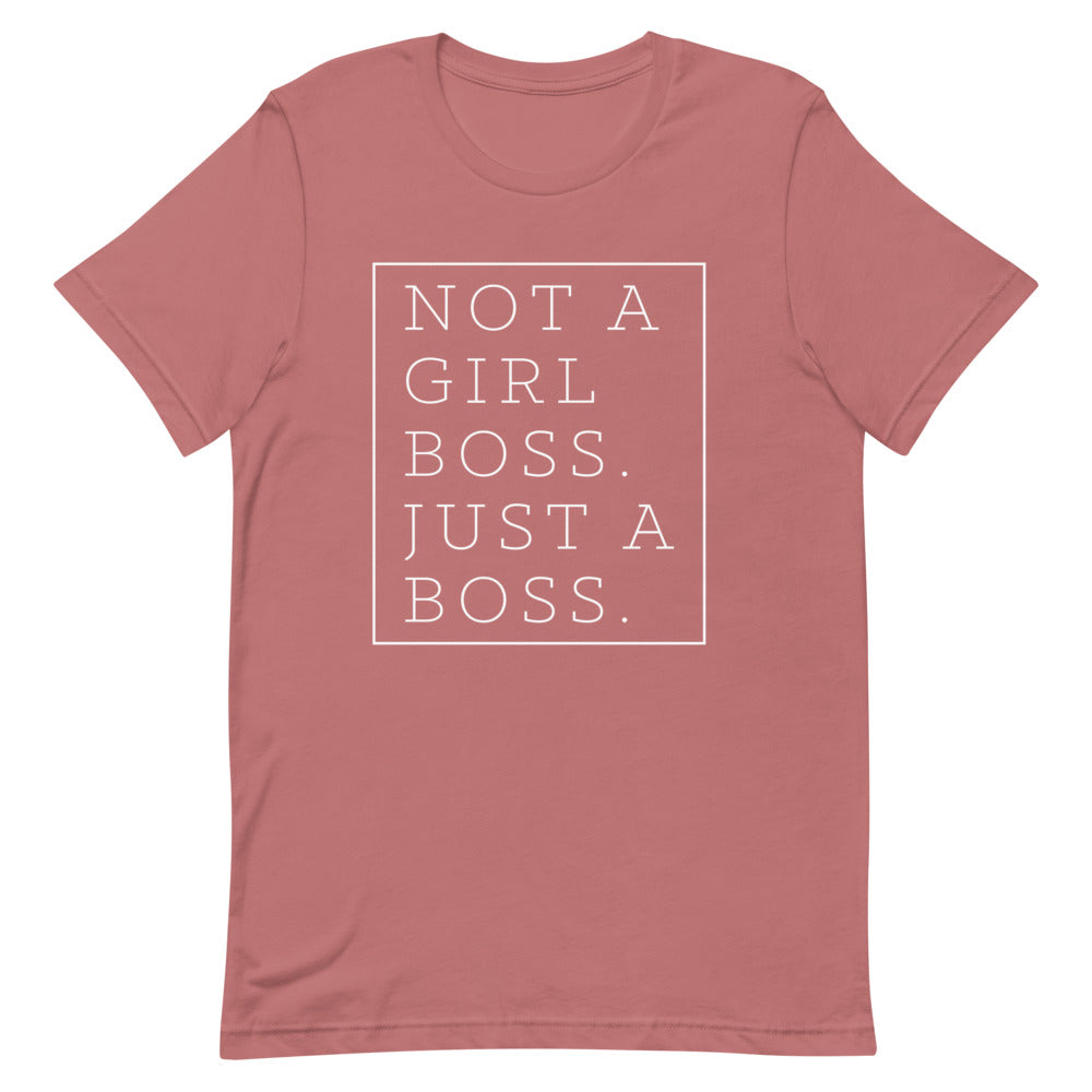 Not a Girl Boss, Just a Boss | Box | T-Shirt