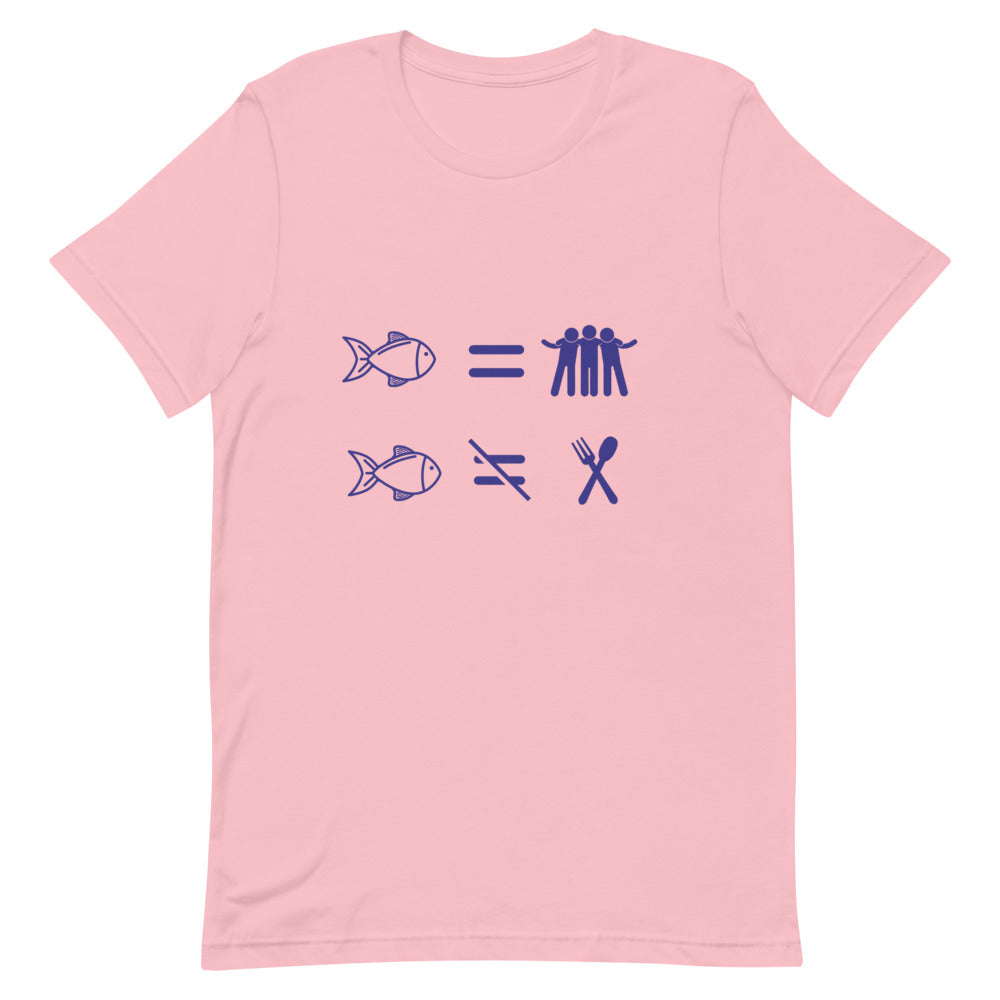 Fish Are Friends, Not Food | T-Shirt