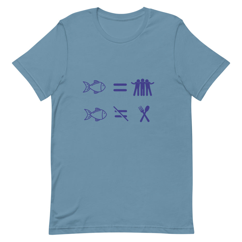Fish Are Friends, Not Food | T-Shirt