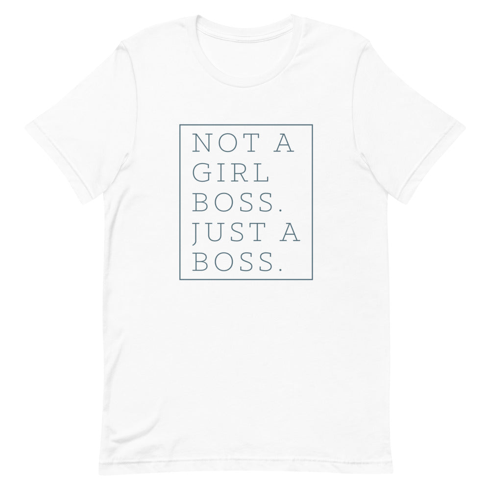 Not a Girl Boss, Just a Boss | Box | T-Shirt