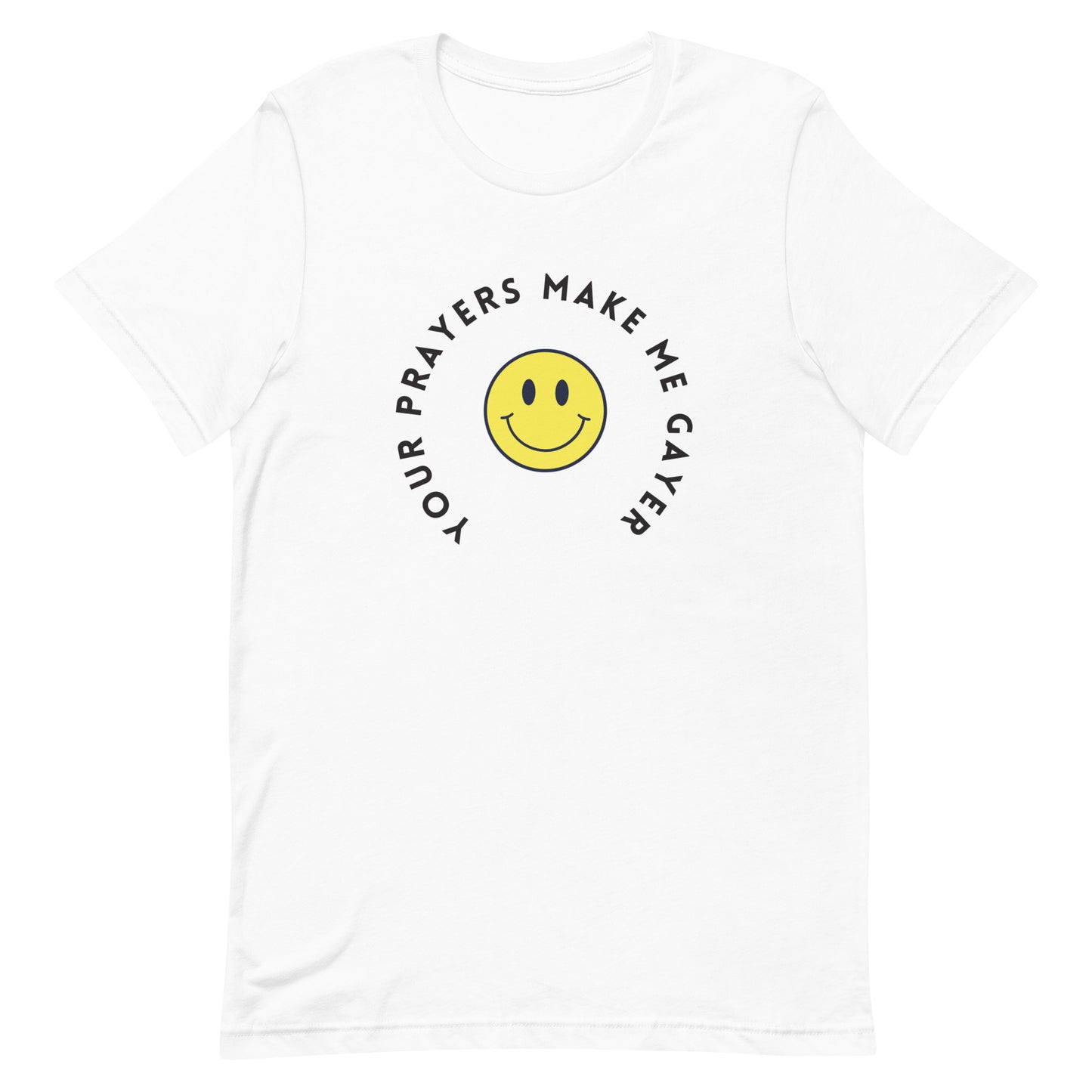 Your Prayers Make Me Gayer | Pride T-Shirt