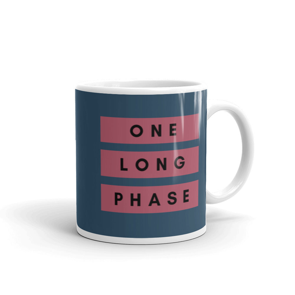 One Long Phase | Mug