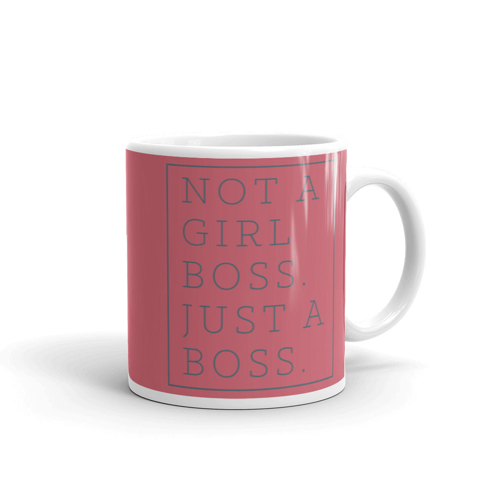 Not a Girl Boss, Just a Boss | Mug