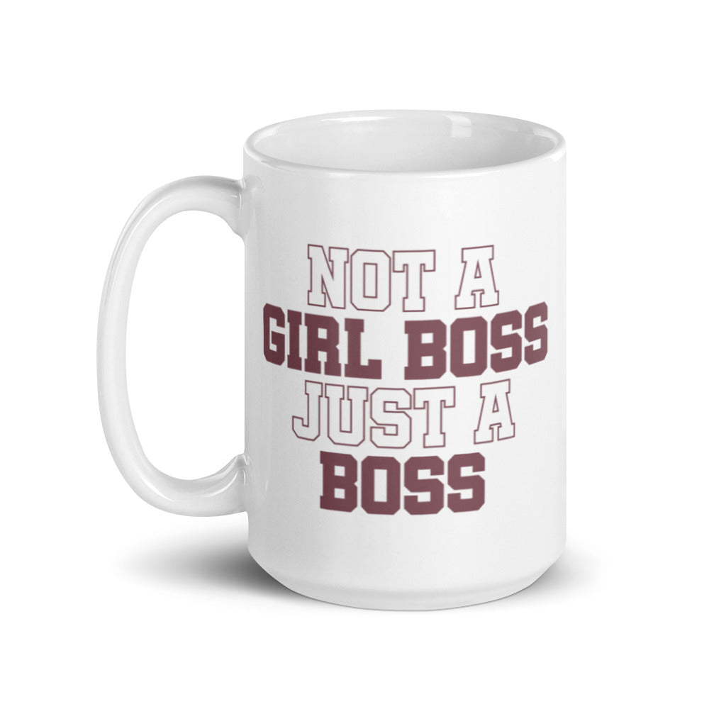 Not a Girl Boss, Just a Boss | Mug