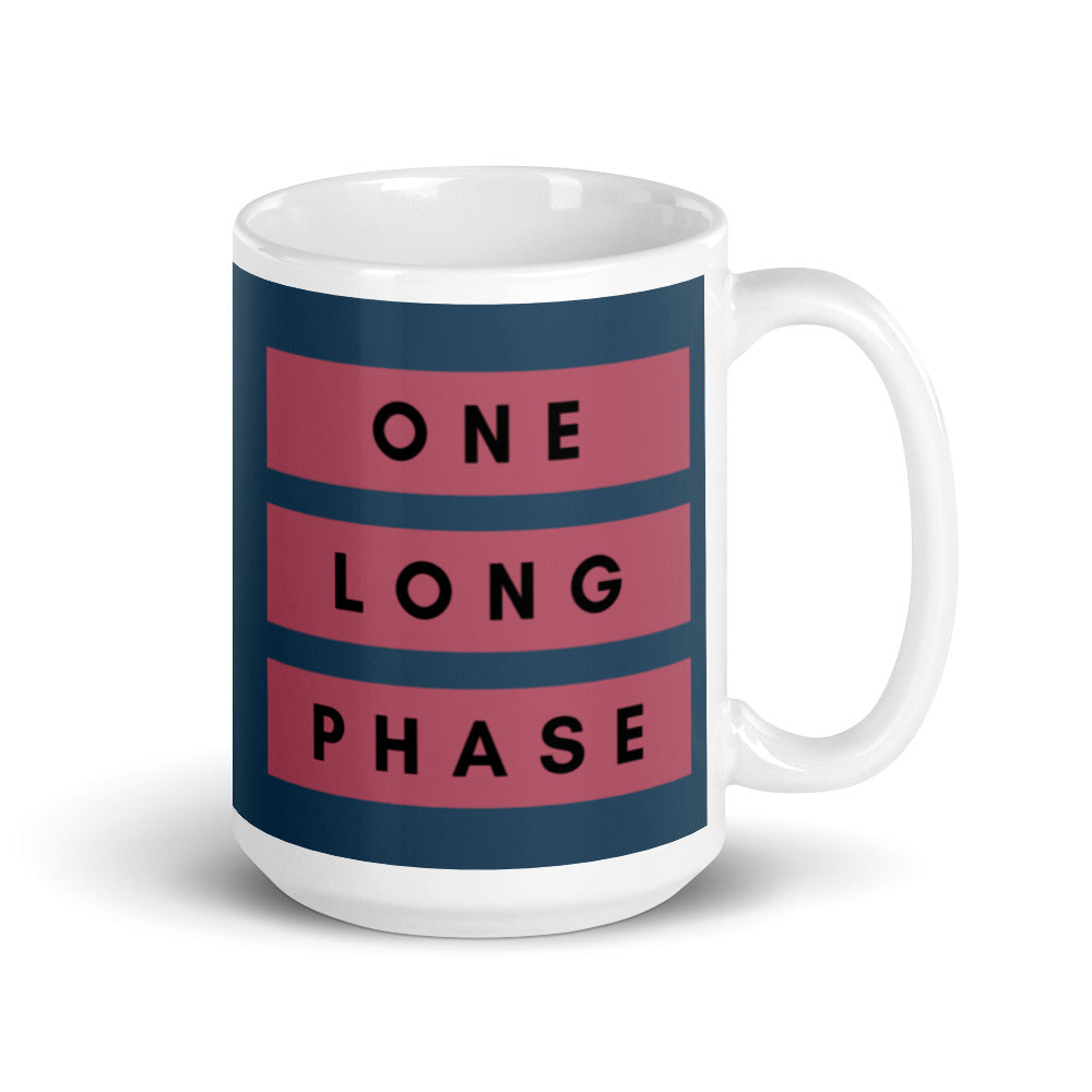 One Long Phase | Mug