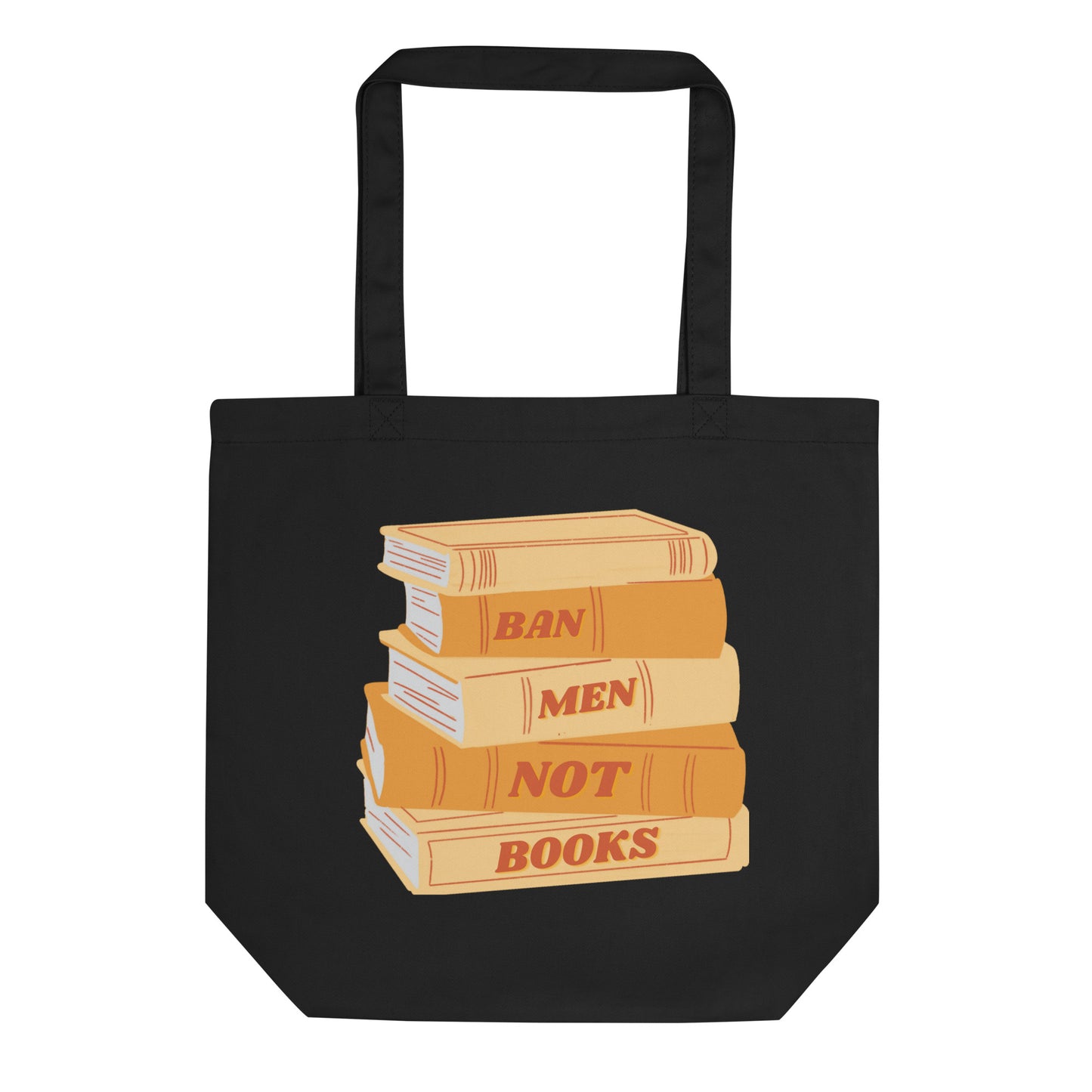 Ban Men Not Books | Eco Tote Bag