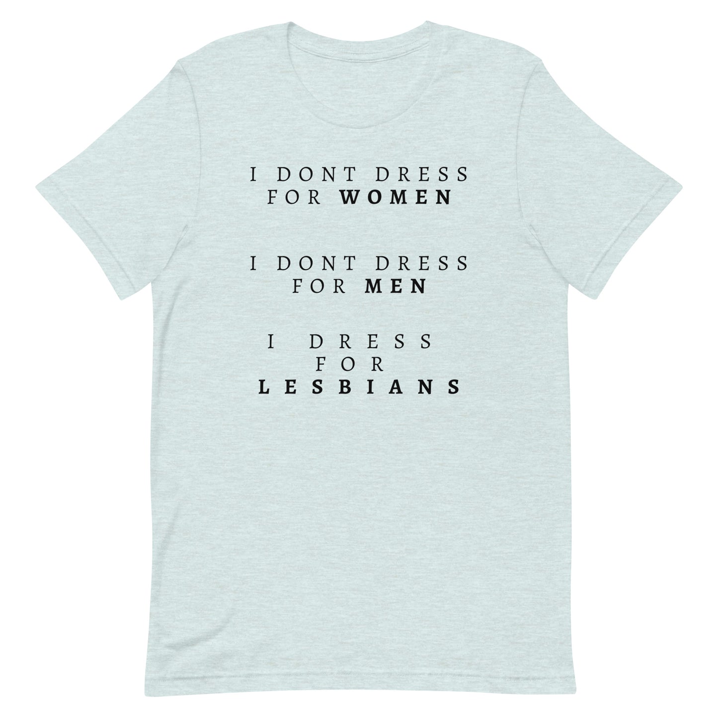 I Dress For Lesbians | T-Swift T-Shirt