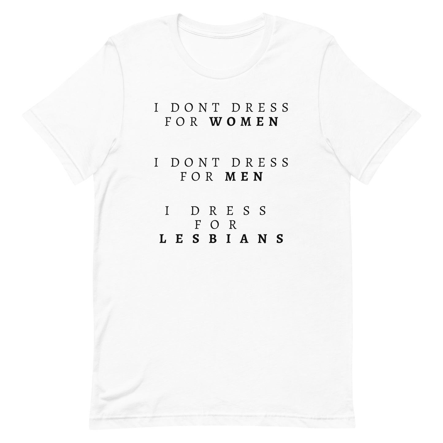 I Dress For Lesbians | T-Swift T-Shirt