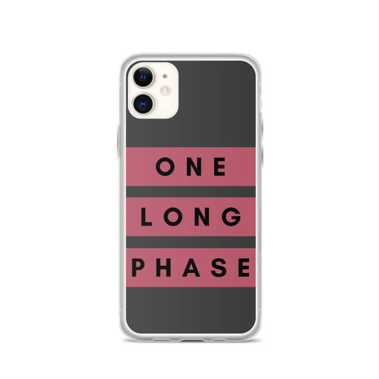 One Long Phase | iPhone Case