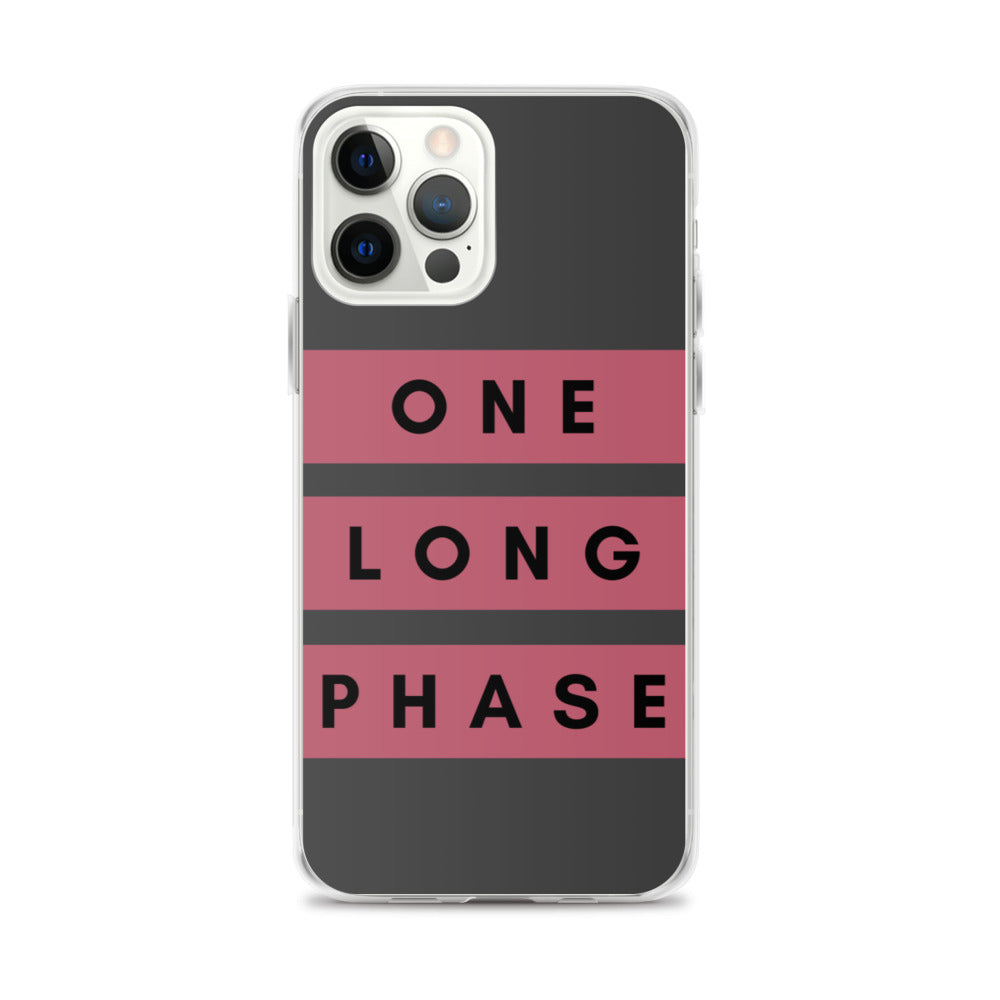 One Long Phase | iPhone Case