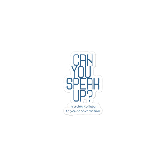 Can You Speak Up? | Stickers