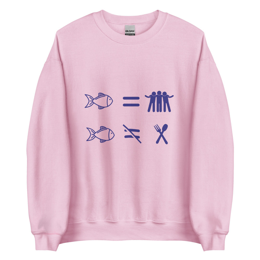Fish Are Friends, Not Food | Crewneck