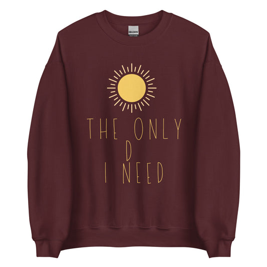 The Only D I Need | Crewneck