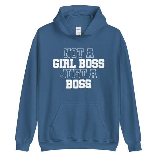 Not a Girl Boss, Just a Boss | Hoodie