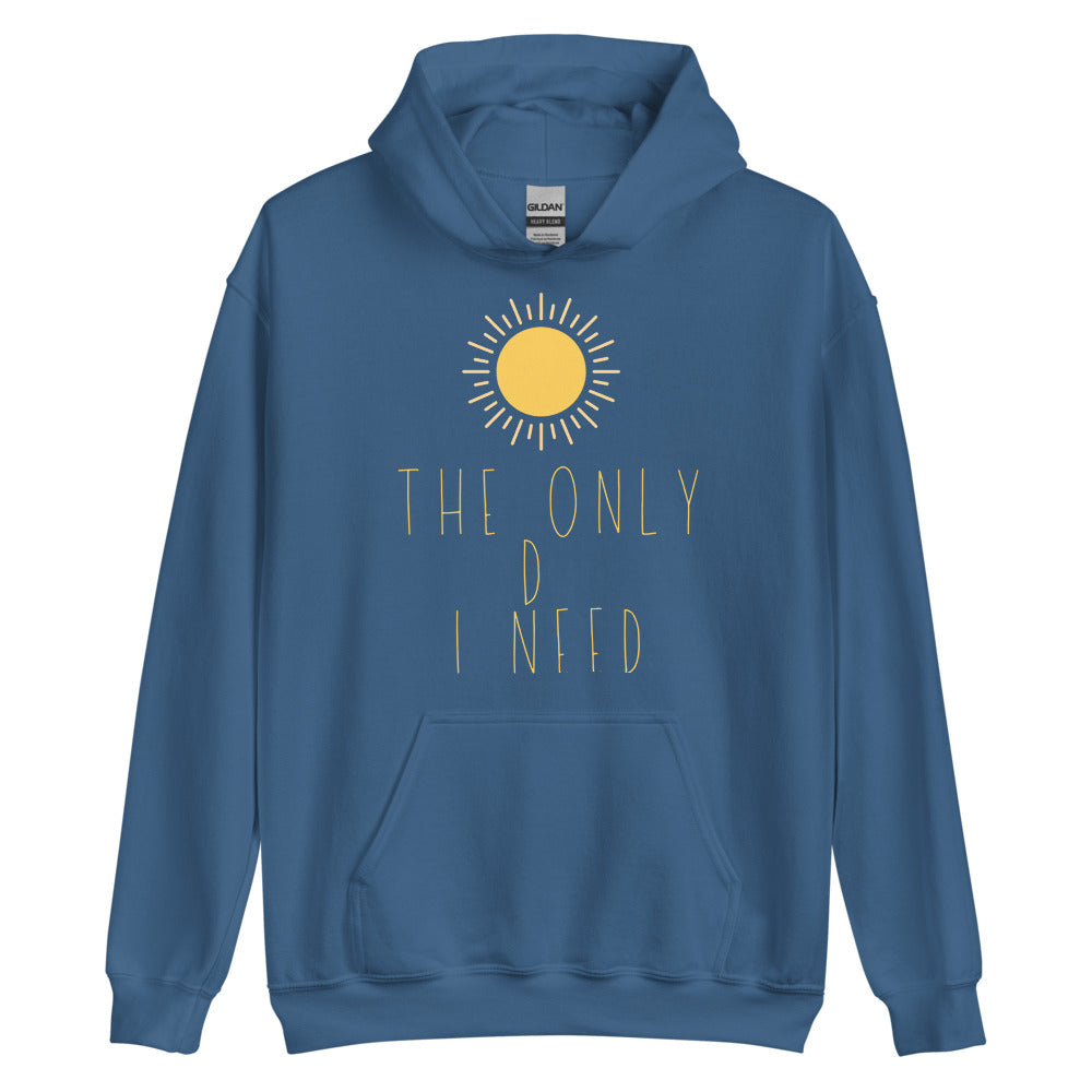 The Only D I Need | Hoodie