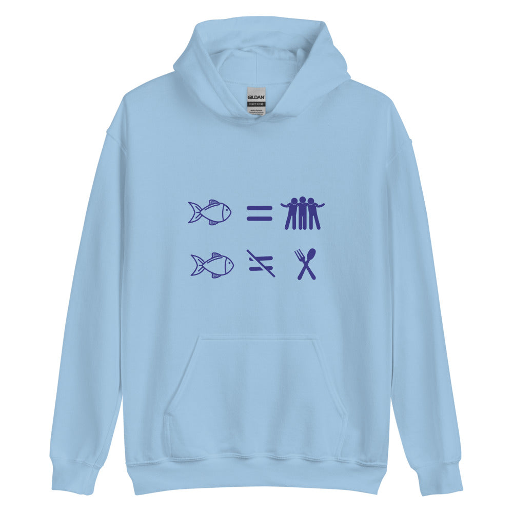 Fish Are Friends, Not Food | Hoodie