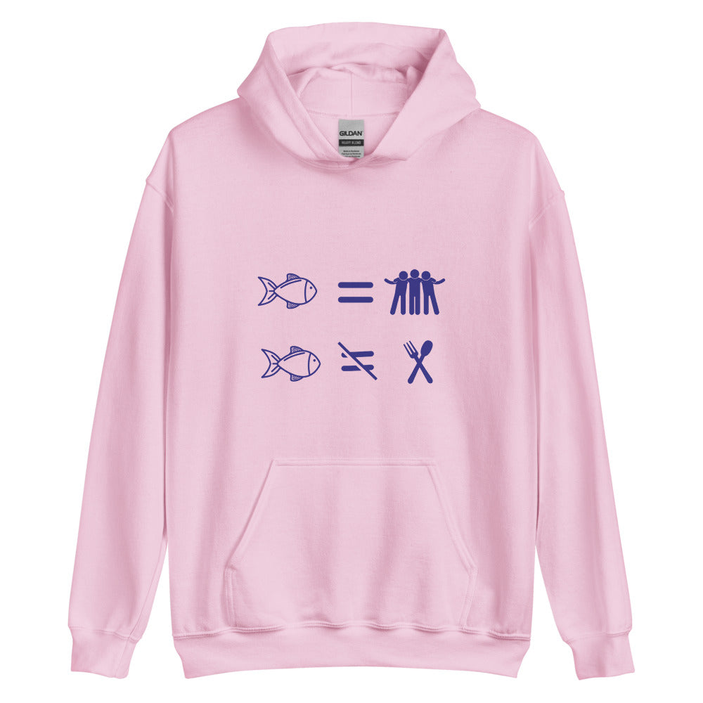 Fish Are Friends, Not Food | Hoodie