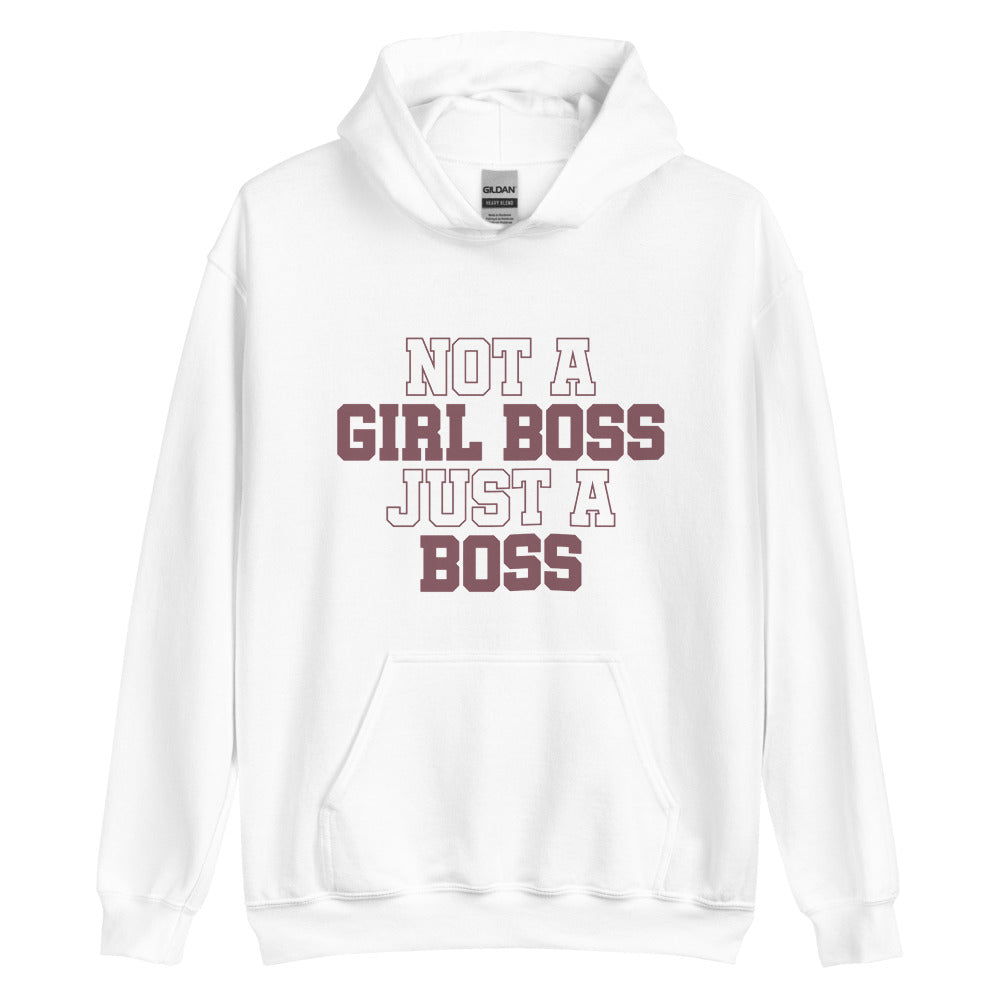 Not a Girl Boss, Just a Boss | Hoodie