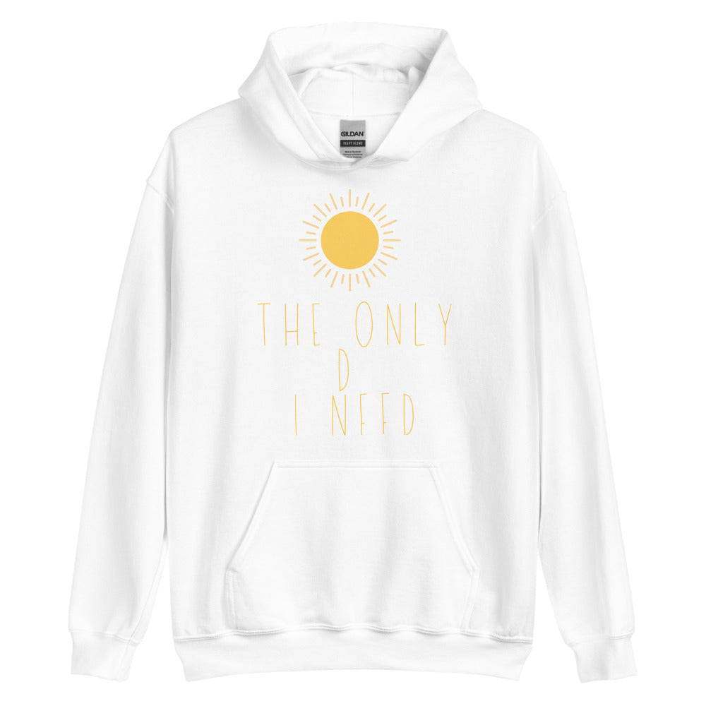 The Only D I Need | Hoodie
