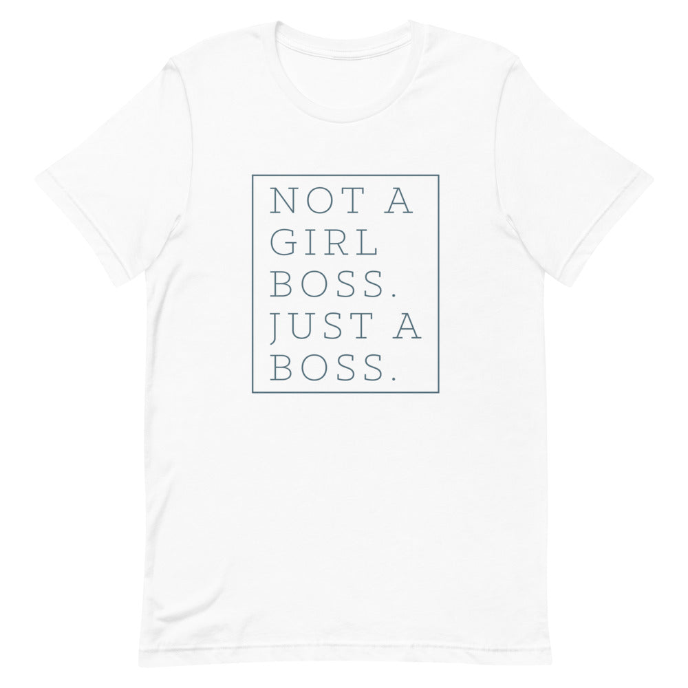 Not a Girl Boss, Just a Boss | Box | T-Shirt
