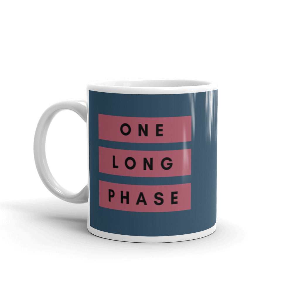 One Long Phase | Mug