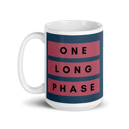 One Long Phase | Mug
